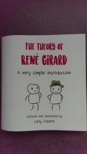 The Theory of René Girard by Carly Osborn
