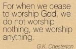 Chesterton quote on worship