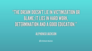 Alphonso Jackson Quote on Victimization and Blame
